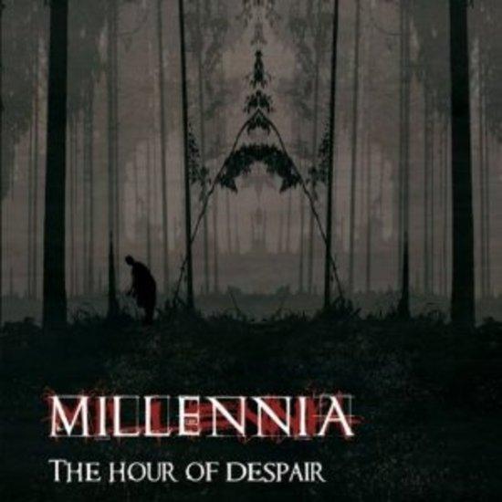 Millennia - The Hour of Despair