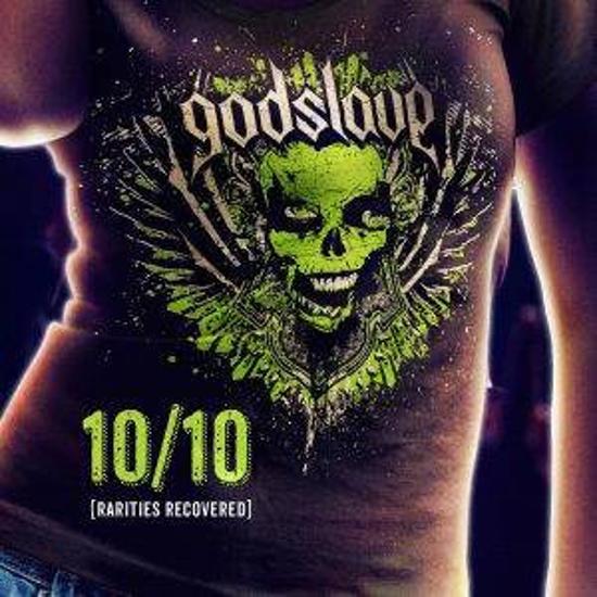 Godslave - 10/10 [Rarities Recovered] ERADICATOR