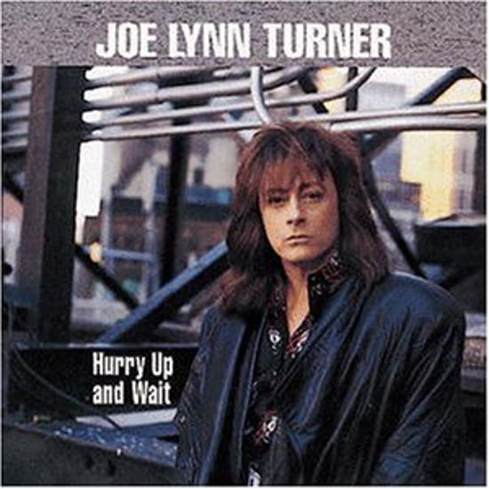 Turner, Joe Lynn - Hurry Up and Wait