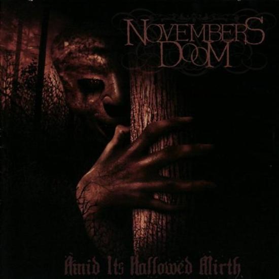 Novembers Doom - Amid Its Hallowed Mirth
