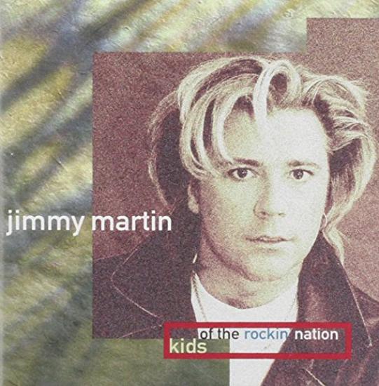 Martin, Jimmy - Kids Of The Rockin' Nation