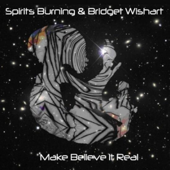 Spirits Burning & Bridget Wishart - Make Believe It Real +BONUS