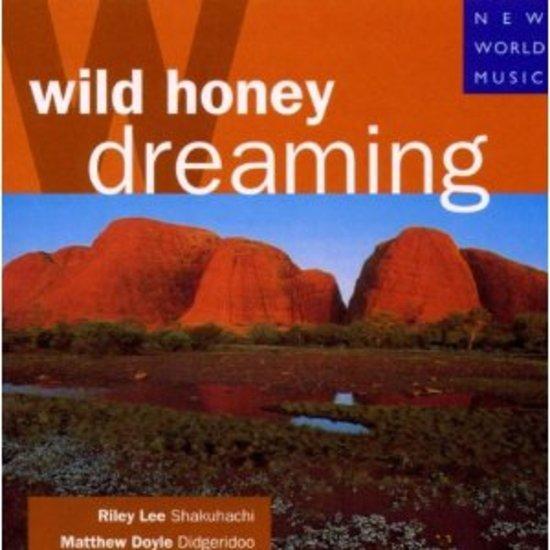 Lee, Riley & Doyle, Matthew - Wild Honey Dreaming