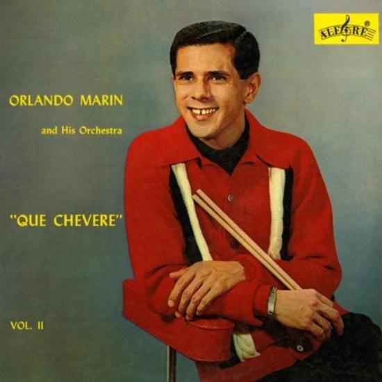 Marin, Orlando - Que Chevere Vol. 2 CHEO FELICIANO WILLIE TORRES