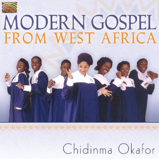 Okafor, Chidinma - Modern Gospel from West Africa
