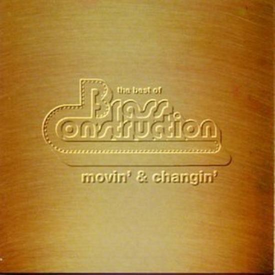 Brass Construction - Movin' & Changin' - The Best Of