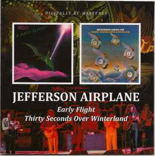 Jefferson Airplane - Early Flight / Thirty Seconds Over Winterland