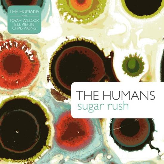 Humans, The - Sugar Rush +Bonustrack