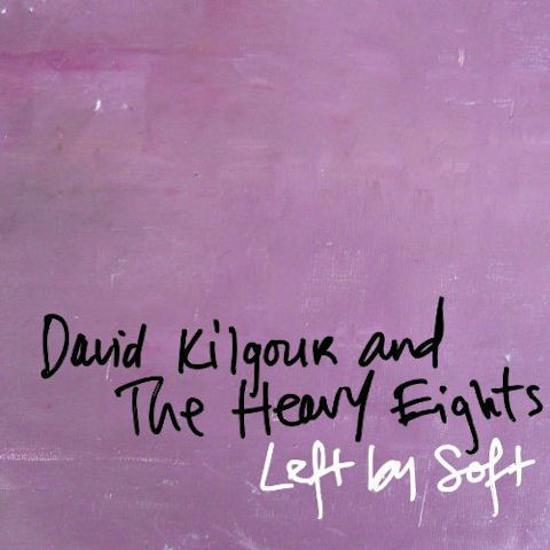 Kilgour, David And Heavy Eights, The - Left By Soft