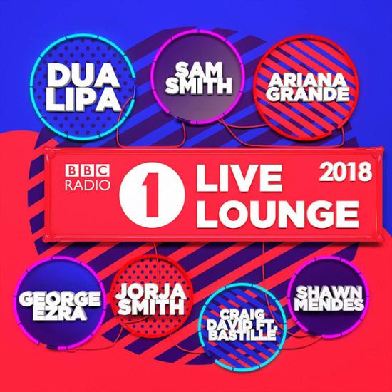 VA - BBC Radio 1 Live Lounge 2018 DUA LIPA SAM SMITH ARIANA GRANDE