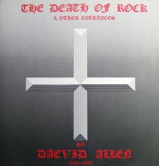 Allen, Daevid (1965 - 1982) - The Death of Rock & Other Entrances