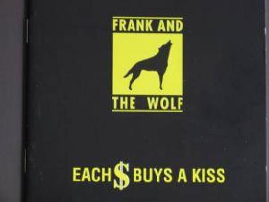 Frank and the Wolf - Each $ Buys a Kiss