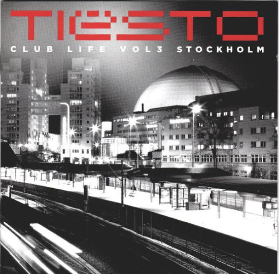 Tiësto - Club Life Vol 3 Stockholm CALVIN HARRIS HARDWELL