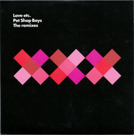 Pet Shop Boys - Love Etc. (The Remixes)