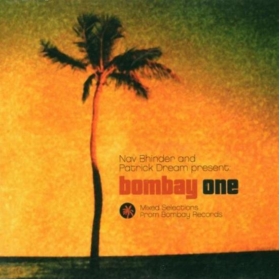 VA (  Nav Bhinder & Patrick Dream ) - Bombay One MIGUEL GRACA