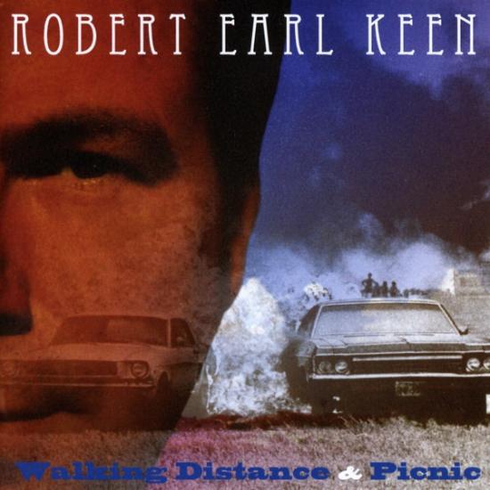 Keen, Robert Earl - Walking Distance & Picnic