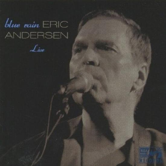 Andersen, Eric - Blue Rain-Live WOODSTOCK MOUNTAINS REVUE