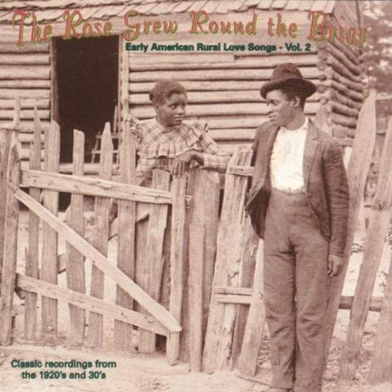 VA C.GIBSON / W.SMITH etc. - The Rose Grew Round The .Briar Vol 2