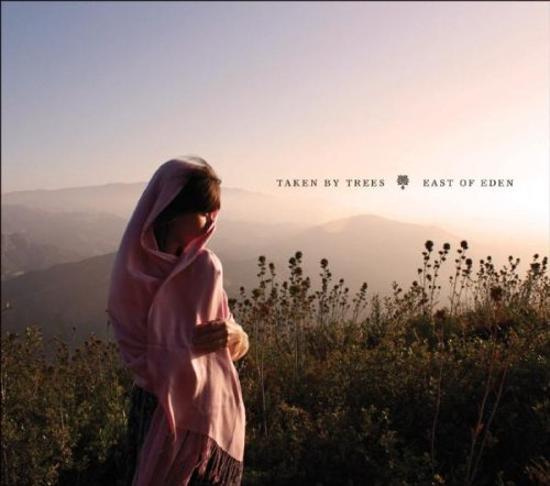 Taken By Trees - East Of Eden CONCRETES
