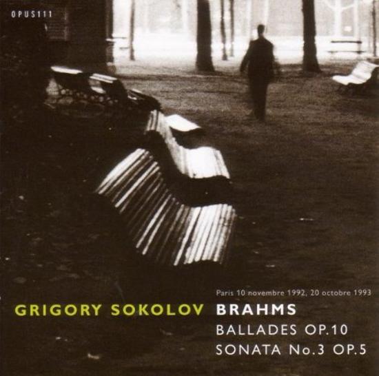 Brahms / Sokolov - Ballades op.10 Sonata No.3 op.5