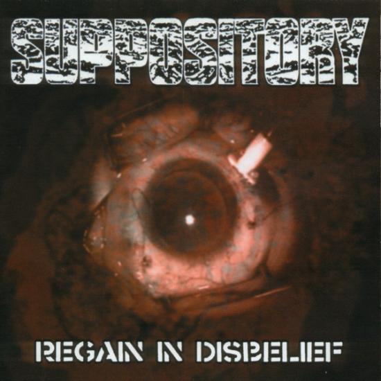 Suppository / Grot - Regain In Disbelief / Untitled