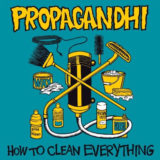 Propagandhi - How to Clean Everything REMASTERED +7 BONUSTRACKS