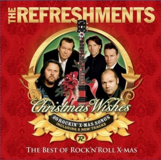 Refreshments - Christmas Wishes (The Best Of Rock'N'Roll X-Mas)