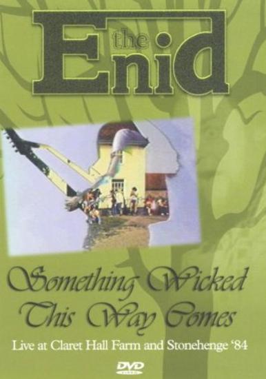 Enid, The - Something Wicked This Way Comes (Live at Claret hall Farm & Stonehenge '84)