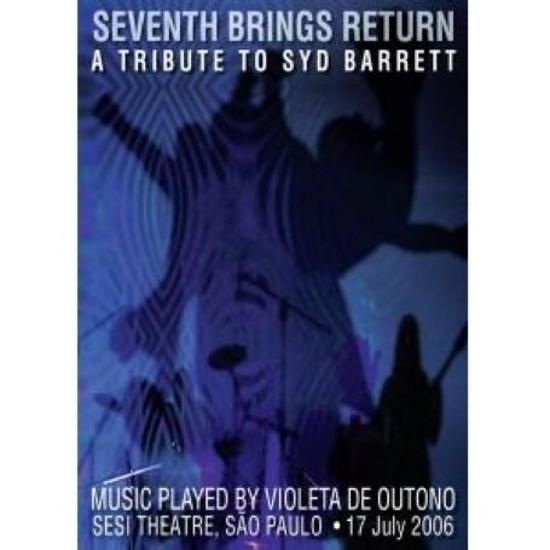 Violeta De Outono - Tribute To Syd Barrett - 7th Brings Return