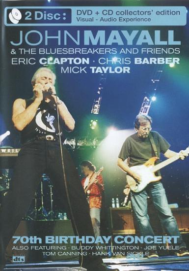 Mayall, John & the Bluesbreakers - 70th Birthday Concert ERIC CLAPTON MICK TAYLOR